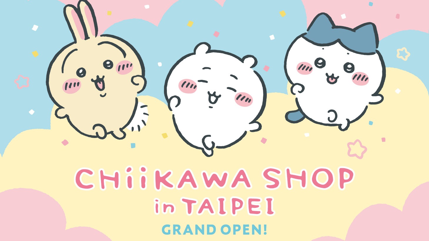 CHIIKAWA SHOP in TAIPEI 台灣首間吉伊卡哇常設店 12月27日 台北中山開幕！寶寶主題系列華山快閃同步登場